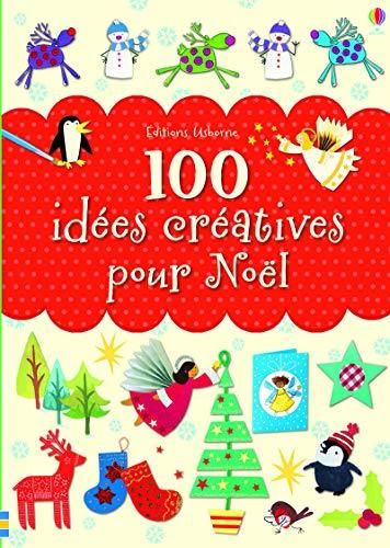 100 activités créatives pour Noël