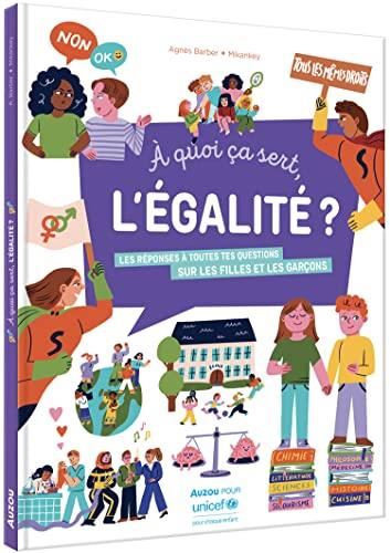 A quoi ça sert, l'égalité ?