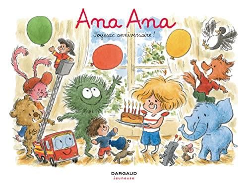 Ana Ana : Joyeux anniversaire !