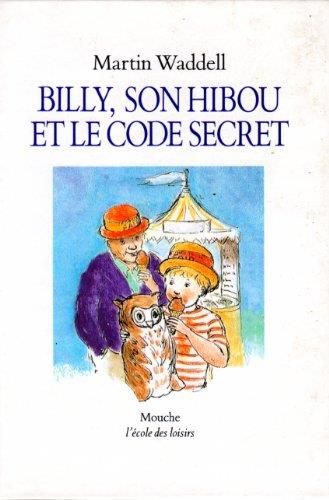 Billy, son hibou et le code secret