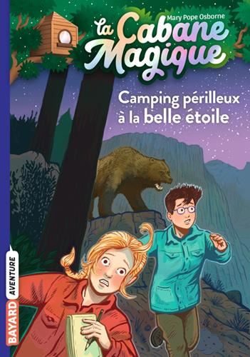 Cabane magique : Camping périlleux à la belle étoile