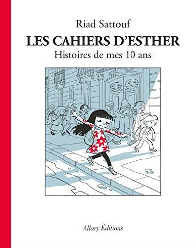 Cahiers d'Esther (Les) : Histoires de mes 10 ans