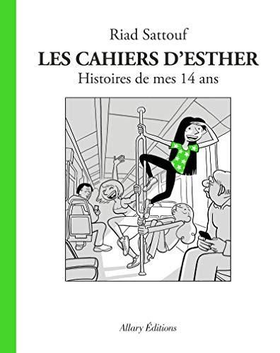 Cahiers d'Esther (Les) : Histoires de mes 14 ans