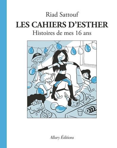 Cahiers d'Esther (Les)  : Histoires de mes 16 ans