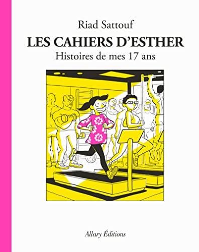 Cahiers d'Esther (Les ) : Histoires de mes 17 ans
