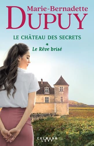 Château des secrets (Le) : le rêve brisée