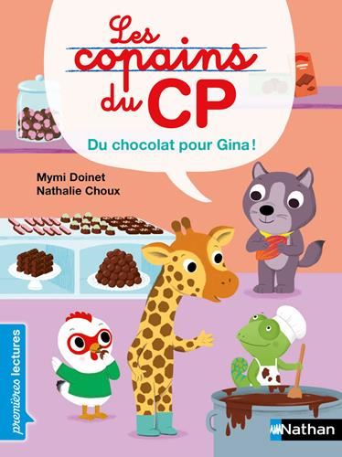 Copains du CP (Les) : Du chocolat pour Gina !