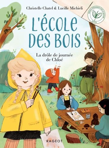 Ecole des bois (L') : La drôle de journée de Chloé