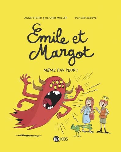 Emile et Margot : Même pas peur !