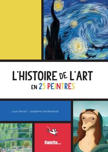 Histoire de l'art en 25 peintres (L') : La patte de l'artiste