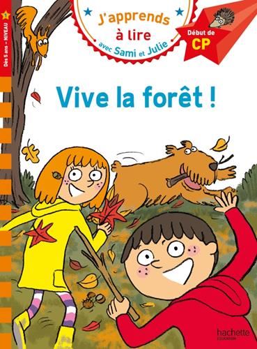 J'apprends à lire avec Sami et Julie : Vive la forêt !