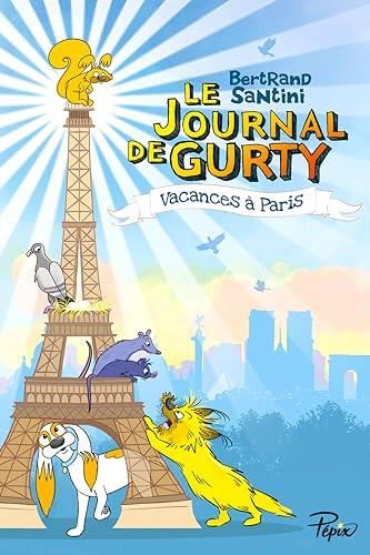 Journal de Gurty : Vacances à Paris