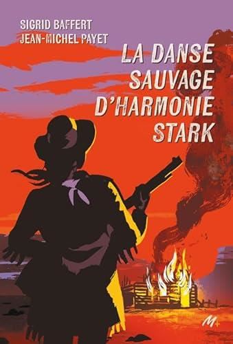 La Danse sauvage d'Harmonie Stark