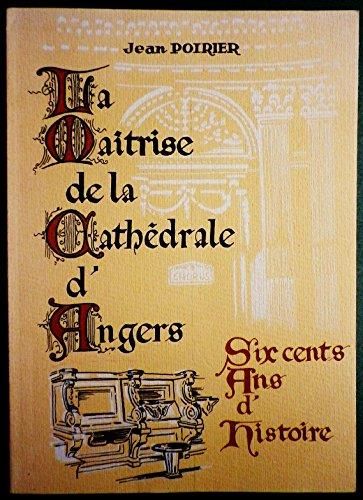 La Maîtrise de la Cathédrale d'Angers
