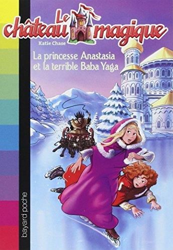 La Princesse Anasthasia et la terrible Baba Yaga