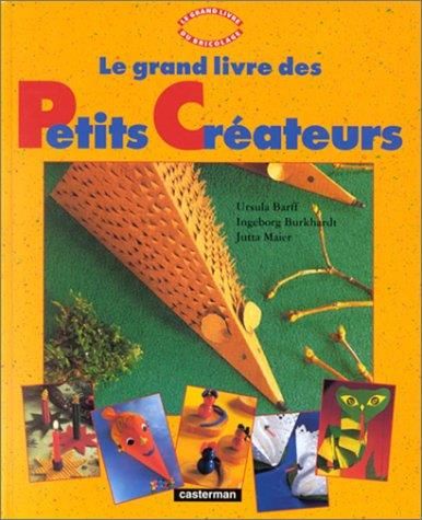Le Grand livre des petits créateurs