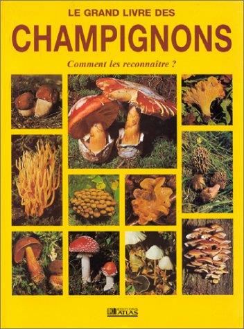 Le Grand livres des champignons