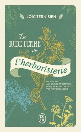 Le Guide ultime de l'herboristerie