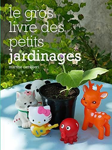 Le Livre des petits jardinages