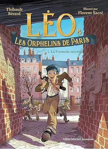 Léo & les orphelins de Paris : La formule secrète