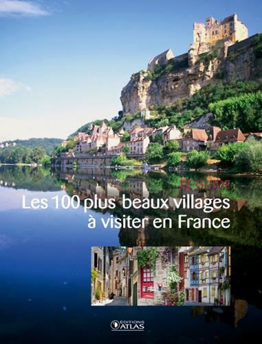 Les 100 plus beaux villages à visiter en France