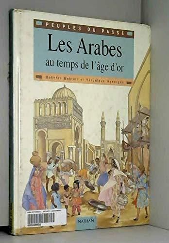Les Arabes au temps de l'age d'or