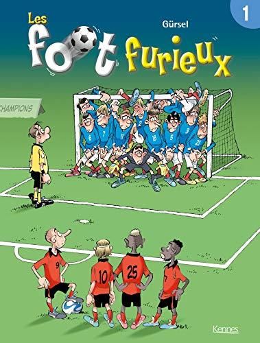 Les Foot furieux tome 1