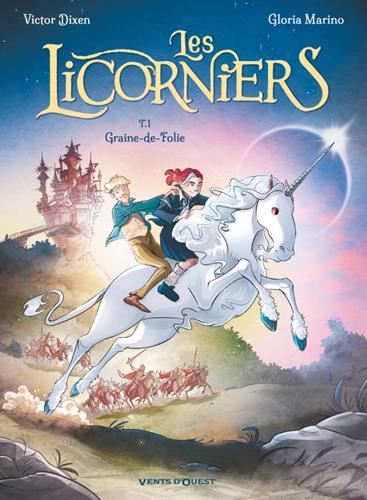 Licorniers (Les)  : Graine-de-Folie