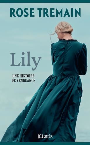 Lily : Histoire d'une vengeance