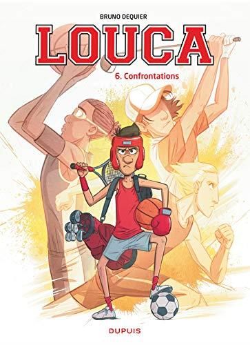 Louca : Confrontations