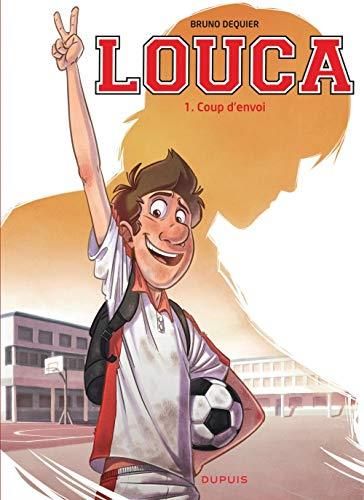 Louca : Coup d'envoi