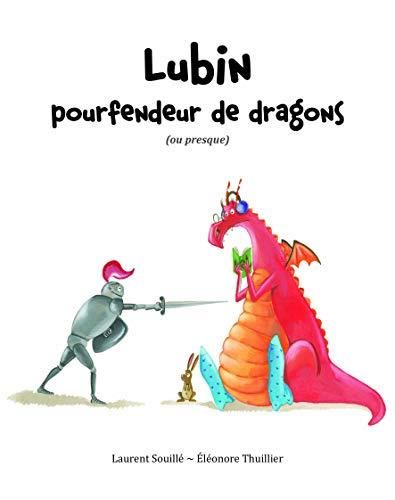 Lubin pourfendeur de dragons