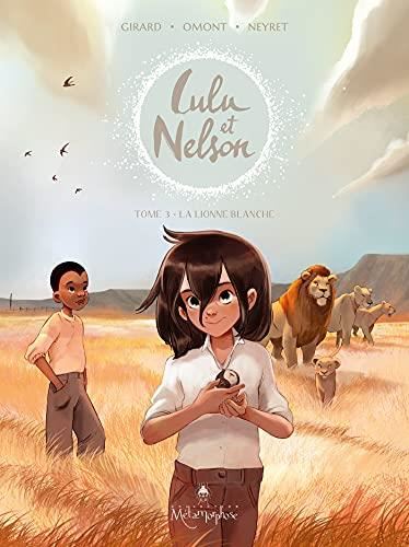 Lulu et Nelson : La lionne blanche