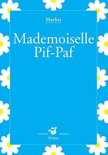 Mademoiselle Pif Paf