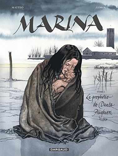 Marina / La prophétie de Dante Alighieri