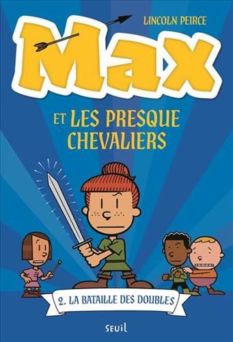 Max et les presque chevaliers : La bataille des doubles