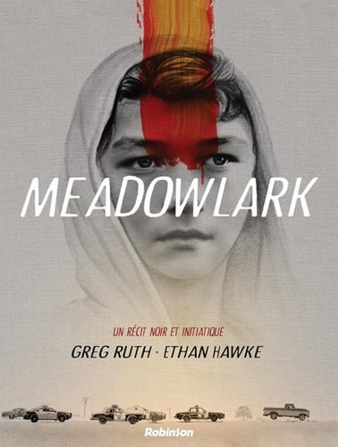 Meadowlark / un récit noir et initiatique