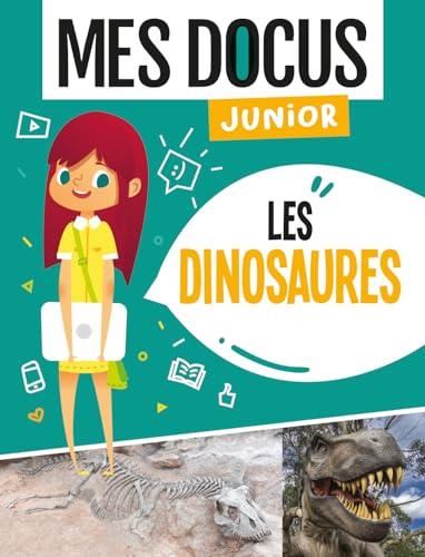 Mes docus junior : Les dinosaures