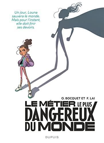 Métier le plus dangereux du monde (Le) : Face. Louna