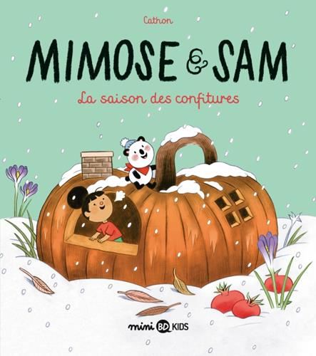 Mimose & Sam : La saison des confitures