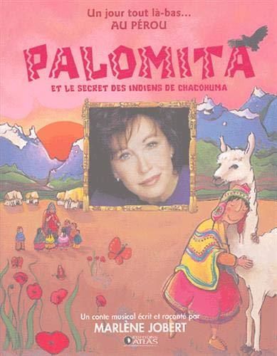 Palomita et le secret des indiens de chacohuma