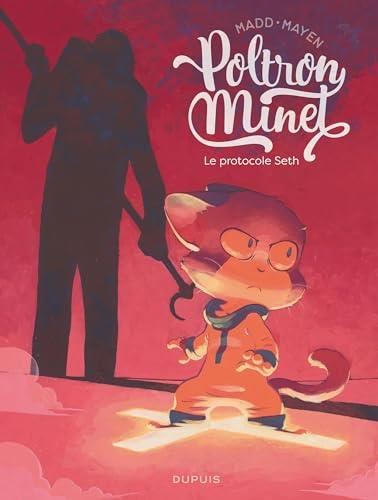 Poltron Minet : Le protocole Seth