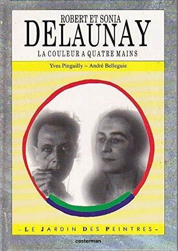 Robert, Sonia Delaunay, la couleur à quatre mains