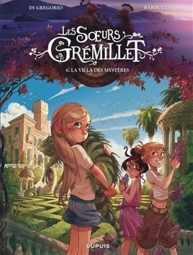 Soeurs Grémillet (Les) : La villa des mystères