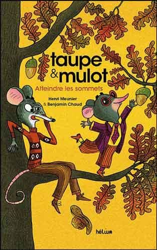 Taupe & Mulot  : Atteindre les sommets
