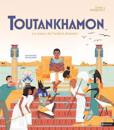 Toutankhamon : Le trésor de l'enfant pharaon