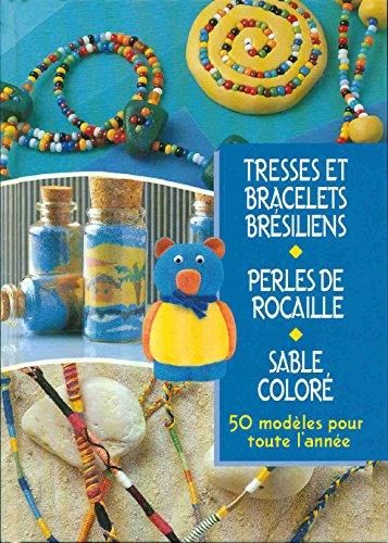 Tresses et Bracelets Brésiliens - Perles de rocaille - Sable coloré