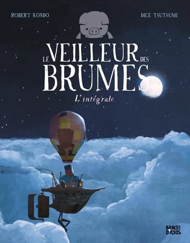 Veilleur des brumes (Le) : L'intégrale